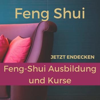 Feng Shui Beratung - Ausbildung und Kurse